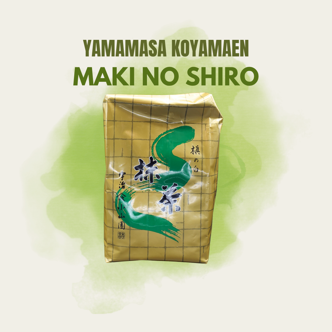 Yamamasa Koyamaen Maki no Shiro