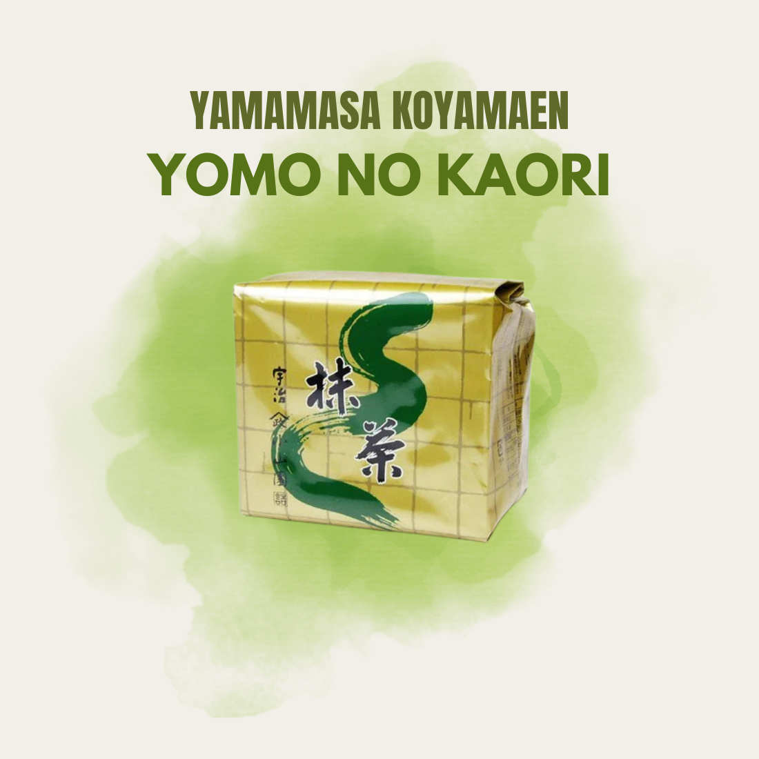 Yamamasa Koyamaen Yomo no Kaori