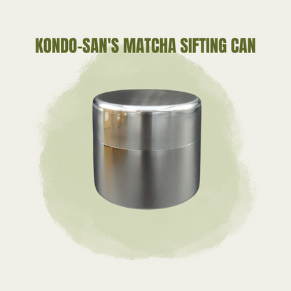 Kondo-san's Matcha Sifting Can